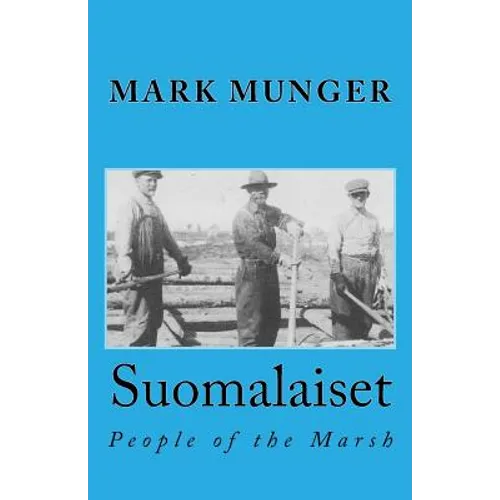 Suomalaiset: People of the Marsh - Paperback