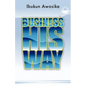 Business His Way - Paperback