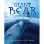 The Giant Bear: An Inuit Folktale - Paperback