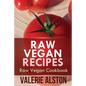 Raw Vegan Recipes: Raw Vegan Cookbook - Paperback