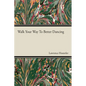 Walk Your Way to Better Dance - Paperback
