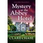Mystery at the Abbey Hotel: An utterly addictive cozy mystery novel - Paperback