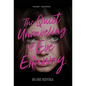 The Quiet Unraveling of Eve Ellaway - Hardcover