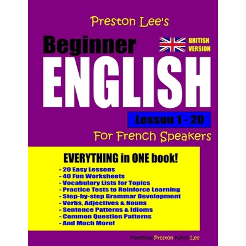 Preston Lee's Beginner English Lesson 1 - 20 For French Speakers (British) - Paperback