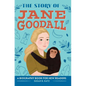 The Story of Jane Goodall: An Inspiring Biography for Young Readers - Hardcover