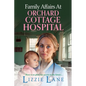 Family Affairs at the Orchard Cottage Hospital - Paperback