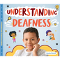 Understanding Deafness - Library Binding