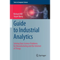 Guide to Industrial Analytics: Solving Data Science Problems for Manufacturing and the Internet of Things - Paperback
