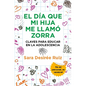 El Dia Que Mi Hija Me Llamo Zorra - Paperback
