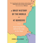 A Brief History of the World in 47 Borders: Surprising Stories Behind the Lines on Our Maps - Hardcover