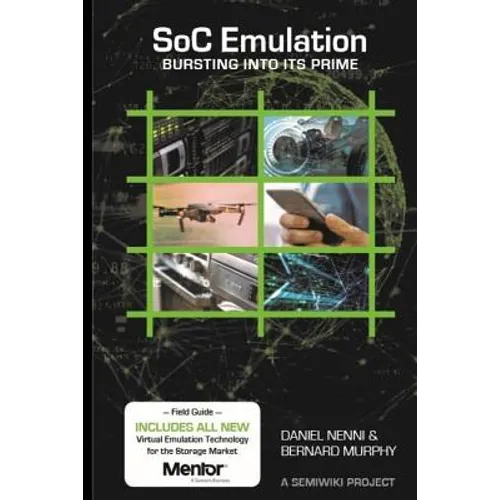 SoC Emulation: Bursting Into Its Prime - Paperback