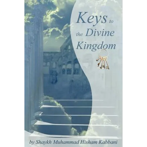 Keys to the Divine Kingdom - Paperback