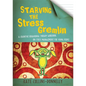 Starving the Stress Gremlin: A Cognitive Behavioural Therapy Workbook on Stress Management for Young People - Paperback