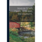 Nailer Tom's Diary, 1778-1840, Incomplete.; 1 - Paperback