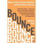 Bounce: Mozart, Federer, Picasso, Beckham, and the Science of Success - Paperback