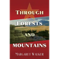 Through Forests and Mountains - Paperback