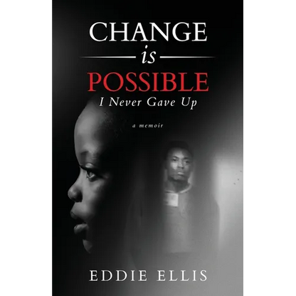 Change is Possible: I Never Gave Up - Paperback
