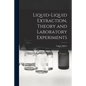 Liquid-liquid Extraction, Theory and Laboratory Experiments - Paperback