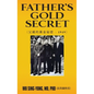 Father's Gold Secret: 父親的黃金秘密 - 1949 - Hardcover