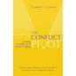The Conflict Pivot: Turning Conflict into Peace of Mind - Paperback