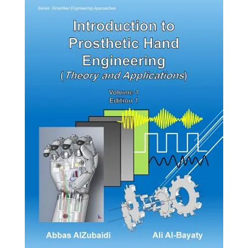 Introduction to Prosthetic Hand Engineering (Theory and Applications) - Paperback