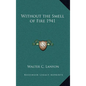 Without the Smell of Fire 1941 - Hardcover