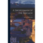 A Swordsman of the Brigade - Hardcover