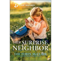 Her Surprise Neighbor: An Uplifting Inspirational Romance - Mass Market Paperbound