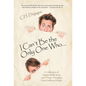 I Can't Be the Only One Who...: A Collection of Unique Reflections and Private Thoughts from Ordinary People - Hardcover
