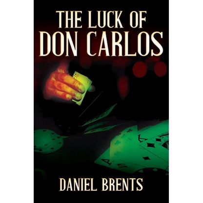 The Luck of Don Carlos - Paperback