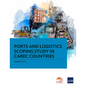 Ports and Logistics Scoping Study in Carec Countries - Paperback