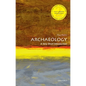 Archaeology: A Very Short Introduction - Paperback