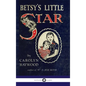 Betsy's Little Star - Hardcover