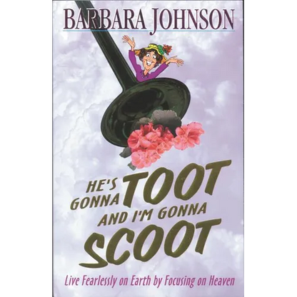 The He's Gonna Toot and I'm Gonna Scoot: Waiting for Gabriel's Horn - Paperback