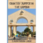 Country Jumper in The Gambia - Paperback