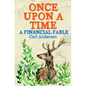 Once Upon a Time: A Financial Fable - Paperback