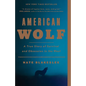 American Wolf: A True Story of Survival and Obsession in the West - Paperback