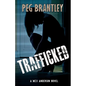 Trafficked: A Mex Anderson Novel - Paperback