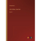 Life Father, Like Son: Vol. III - Paperback