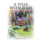 A Week With Jesus - Paperback