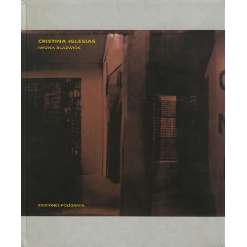 Cristina Iglesias - Hardcover