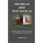 Michigan DMV Test Manual: Practice and Pass DMV Exams With Over 300 Questions And Answers - Paperback