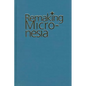 Remaking Micronesia - Hardcover