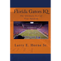 Florida Gators IQ: The Ultimate Test of True Fandom - Paperback