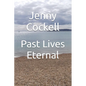 Past Lives Eternal - Paperback