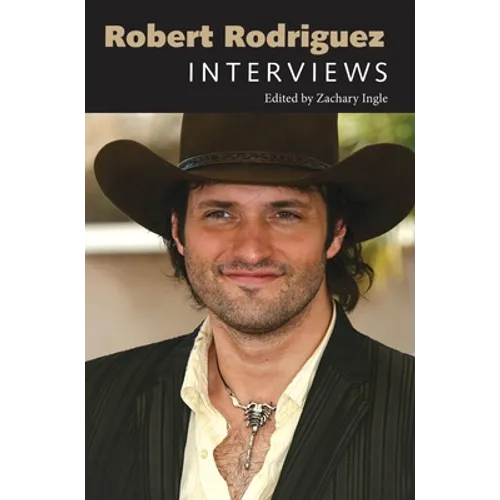 Robert Rodriguez: Interviews - Paperback