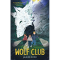 Wolf Club - Hardcover