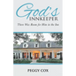 God's Innkeeper: There Was Room for Him in the Inn - Paperback