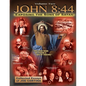 John 8: 44 (Volume 2): Exposing the Sons of Satan - Paperback