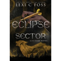 Eclipse Sector - Hardcover